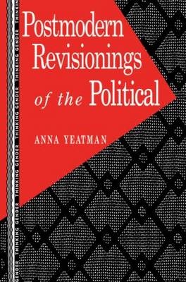 Postmodern Revisionings of the Political - Anna Yeatman