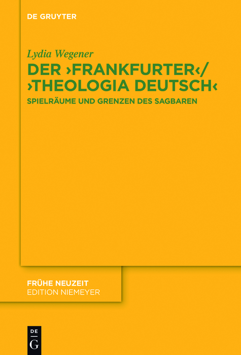 Der ,Frankfurter‘ / ,Theologia deutsch‘ - Lydia Wegener