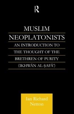 Muslim Neoplatonists - Ian Richard Netton