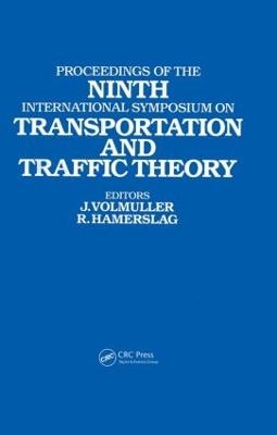 Proceedings of the Ninth International Symposium on Transportation and Traffic Theory - 