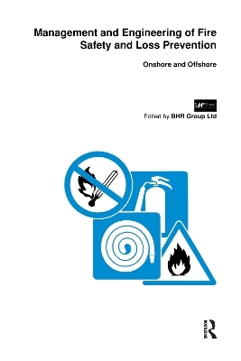 Management and Engineering of Fire Safety and Loss Prevention - 