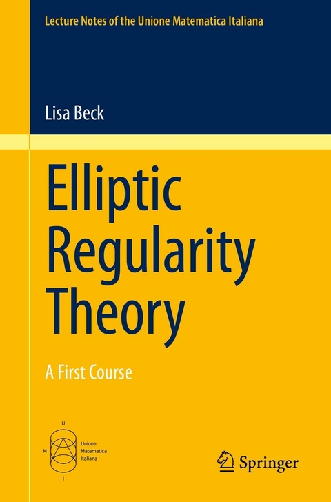 Elliptic Regularity Theory - Lisa Beck