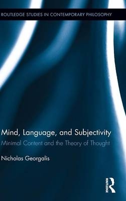 Mind, Language and Subjectivity - Nicholas Georgalis