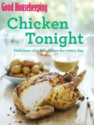 Good Housekeeping Chicken Tonight! -  Good Housekeeping Institute