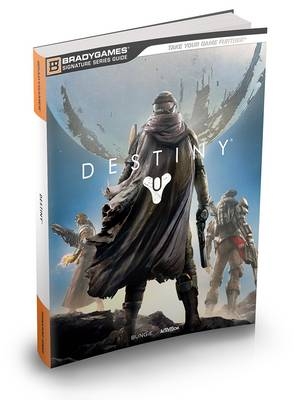 Destiny Signature Series Strategy Guide -  BradyGames