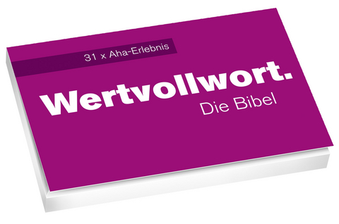 Wertvollwort. Die Bibel - 31 x Aha-Erlebnis*