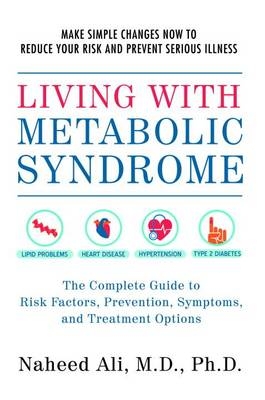 Living with Metabolic Syndrome -  Naheed Ali