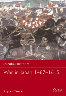 War in Japan 1467 1615 -  Stephen Turnbull