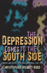 Depression Comes to the South Side -  Christopher Robert Reed