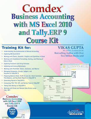 Comdex Business Accounting with Ms Excel 2010 and Tally.ERP 9 Course Kit (with CD) - Vikas Gupta