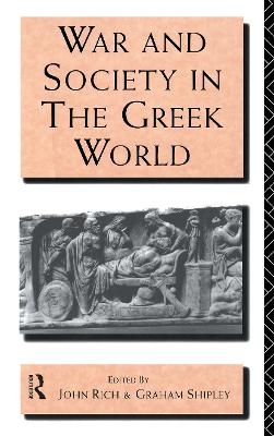 War and Society in the Greek World - 