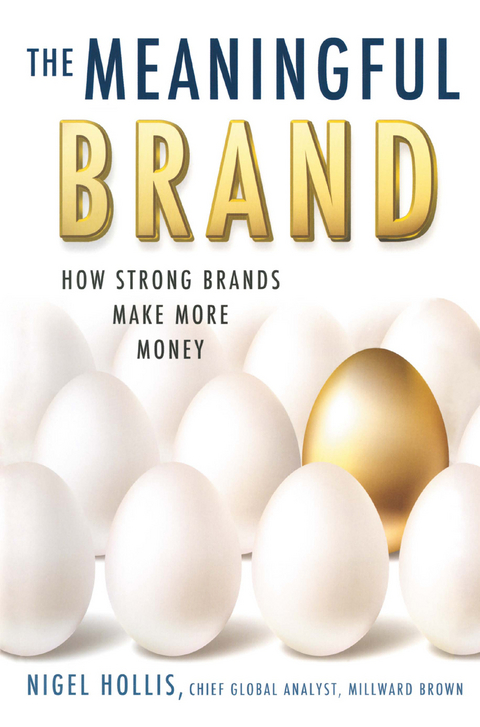 The Meaningful Brand - N. Hollis