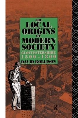 The Local Origins of Modern Society - David Rollison