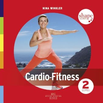 Shape Secrets Cardio-Fitness 2 - Nina Winkler