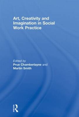 Art, Creativity and Imagination in Social Work Practices - 