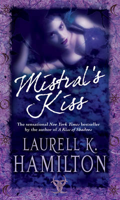 Mistrals Kiss - Laurell K. Hamilton