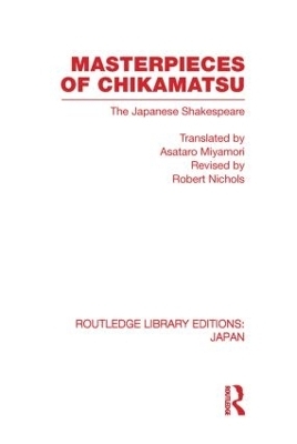 Masterpieces of Chikamatsu - Robert Nichols