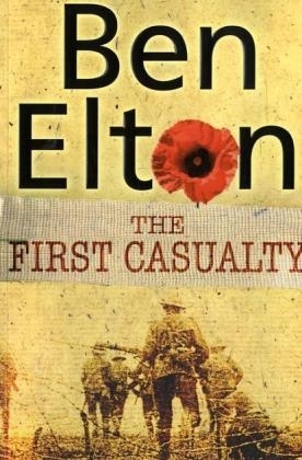 The First Casualty - Ben Elton