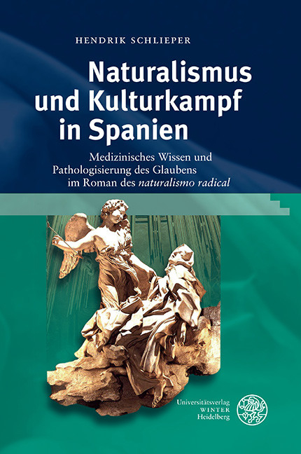 Naturalismus und Kulturkampf in Spanien -  Hendrik Schlieper