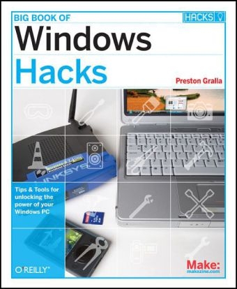 Big Book of Windows Hacks - Preston Gralla