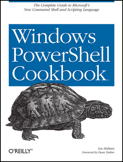 Windows PowerShell Cookbook - Lee Holmes