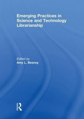 Emerging Practices in Science and Technology Librarianship - 