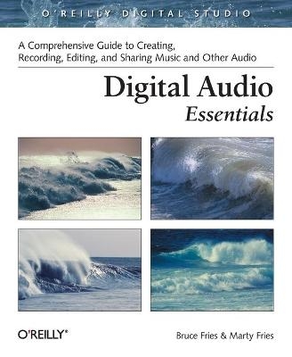 Digital Audio Essentials - Bruce Fries