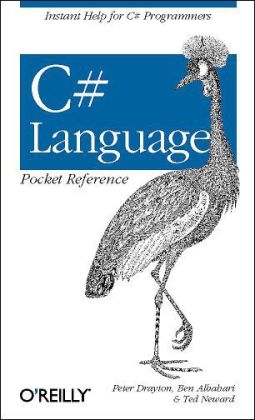 C# Language Pocket Reference - Peter Drayton, Ben Albahari, Ted Neward