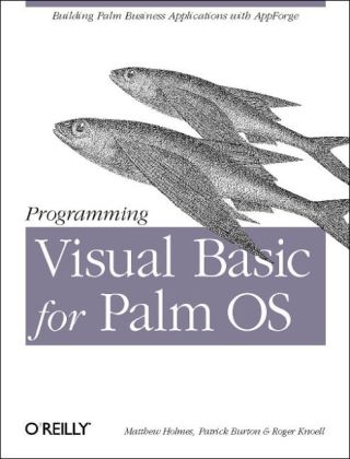 Programming Visual Basic for Palm OS - Pat Burton &amp Matt Holmes;  Roger Knoell