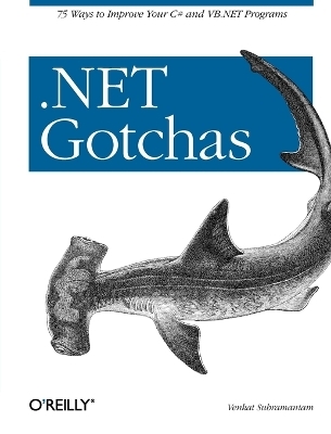 .NET Gotchas - Venkat Subramaniam