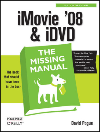 iMovie '08 & iDVD - David Pogue