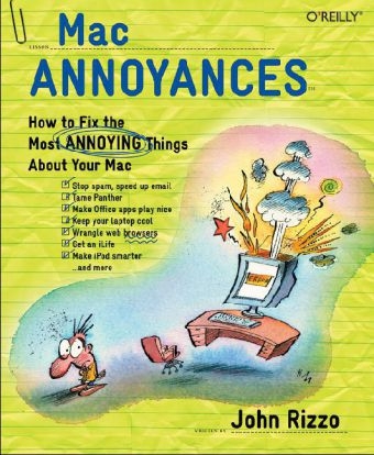 Mac Annoyances - John Rizzo