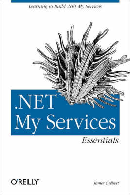 NET My Services Essentials - James Culbert, Ian Murphy