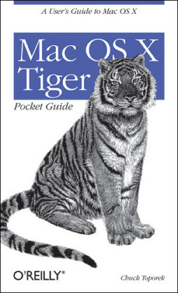 Mac OS X Tiger Pocket Guide 4e - Chuck Toporek