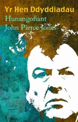 Hen Ddyddiadau, Yr - John Pierce Jones