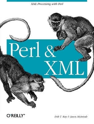 Perl & XML - Erik T Ray