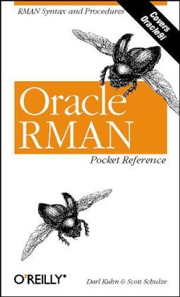 Oracle RMAN Pocket Reference - Darl Kuhn