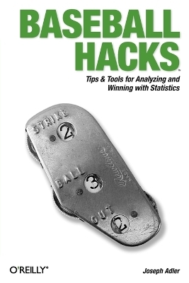 Baseball Hacks - Joseph Adler