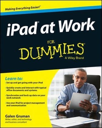 iPad at Work For Dummies - Galen Gruman, David Sparks