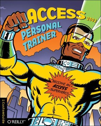 Access 2003 Personal Trainer -  Custom Guide Inc