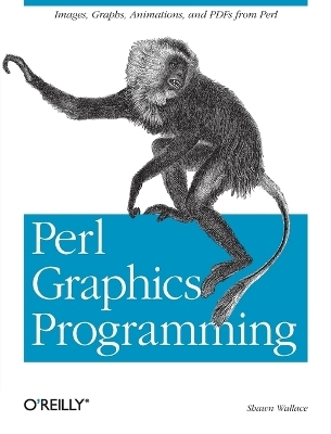 Perl Graphics Programming - Shawn Wallace