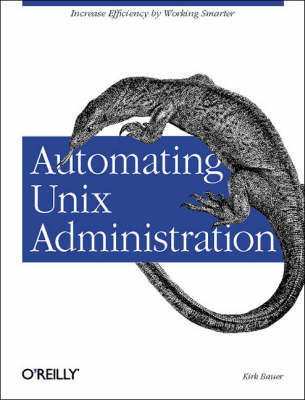 Automating Unix Administration - Kirk Bauer