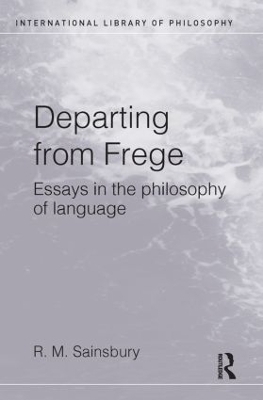 Departing from Frege - Mark Sainsbury