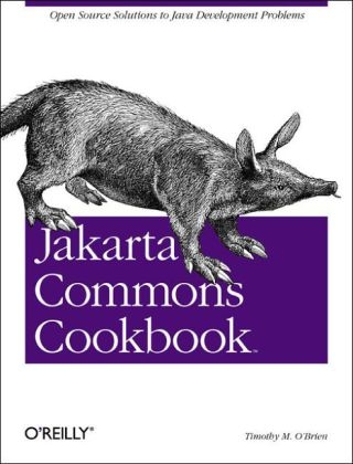 Jakarta Commons Cookbook - Timothy M O?brien