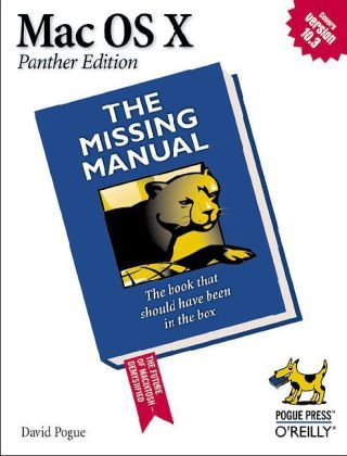 Mac OS X: The Missing Manual - David Pogue