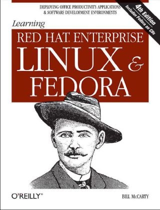 Learning Red Hat Enterprise Linux and Fedora 4e +CD - Bill McCarty