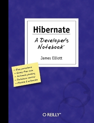 Hibernate - A Developer's Notebook - Jim Elliott