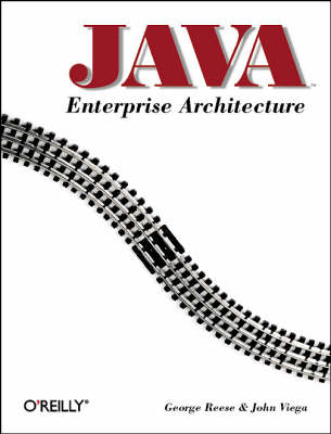 Java Enterprise Architecture - George Reese, John Viega