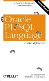 Oracle PL/SQL Language Pocket Reference - Steven Feuerstein, Bill Pribyl, Chip Dawes