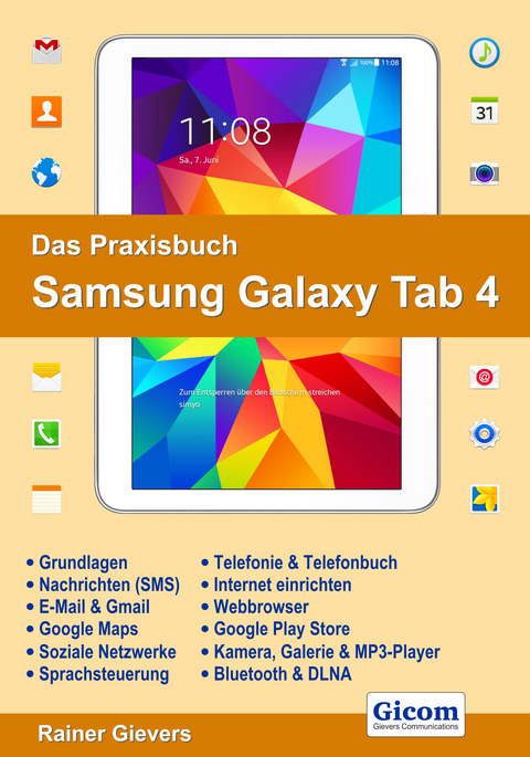 Das Praxisbuch Samsung Galaxy Tab 4 - Rainer Gievers